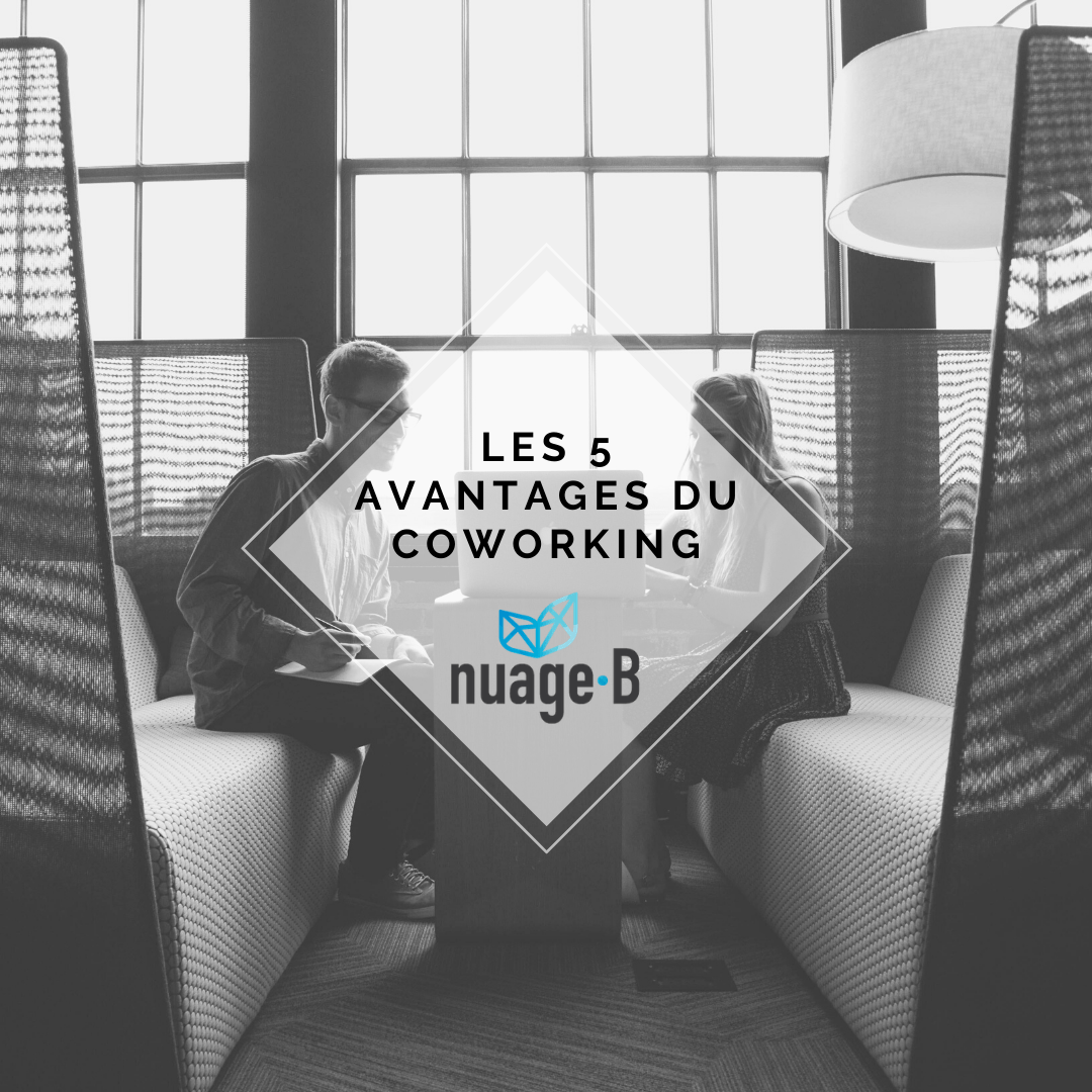 Les 5 avantages du coworking