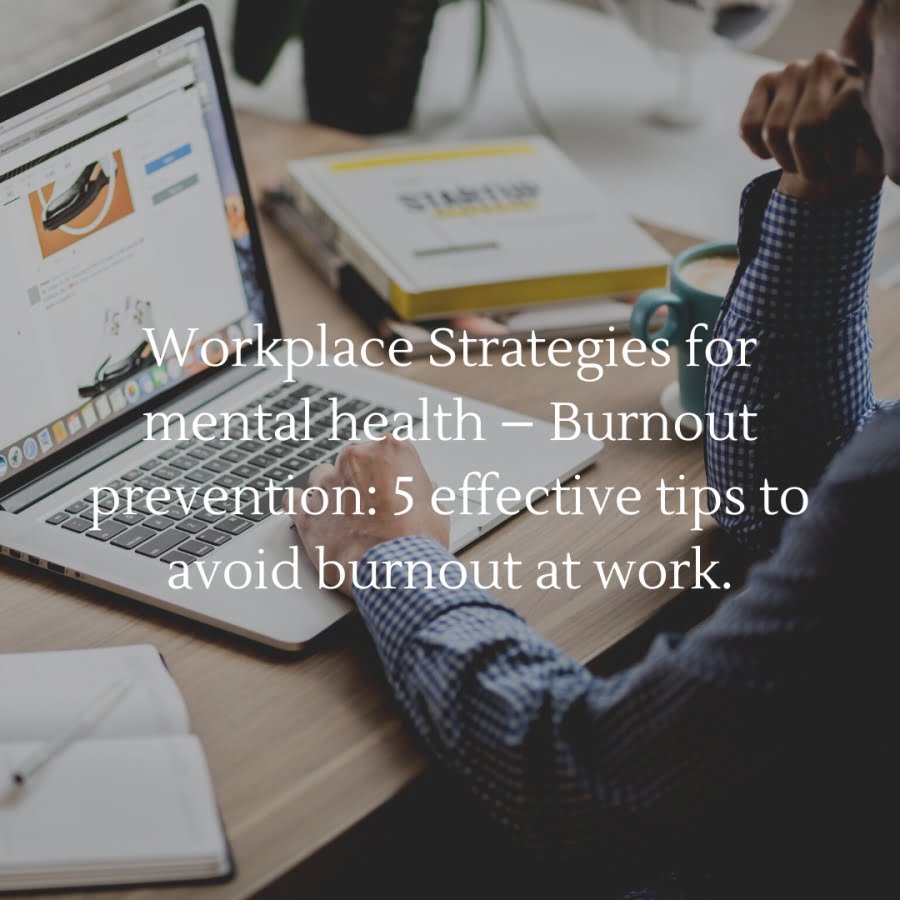 5 Effective Tips to Avoid Burnout at Work