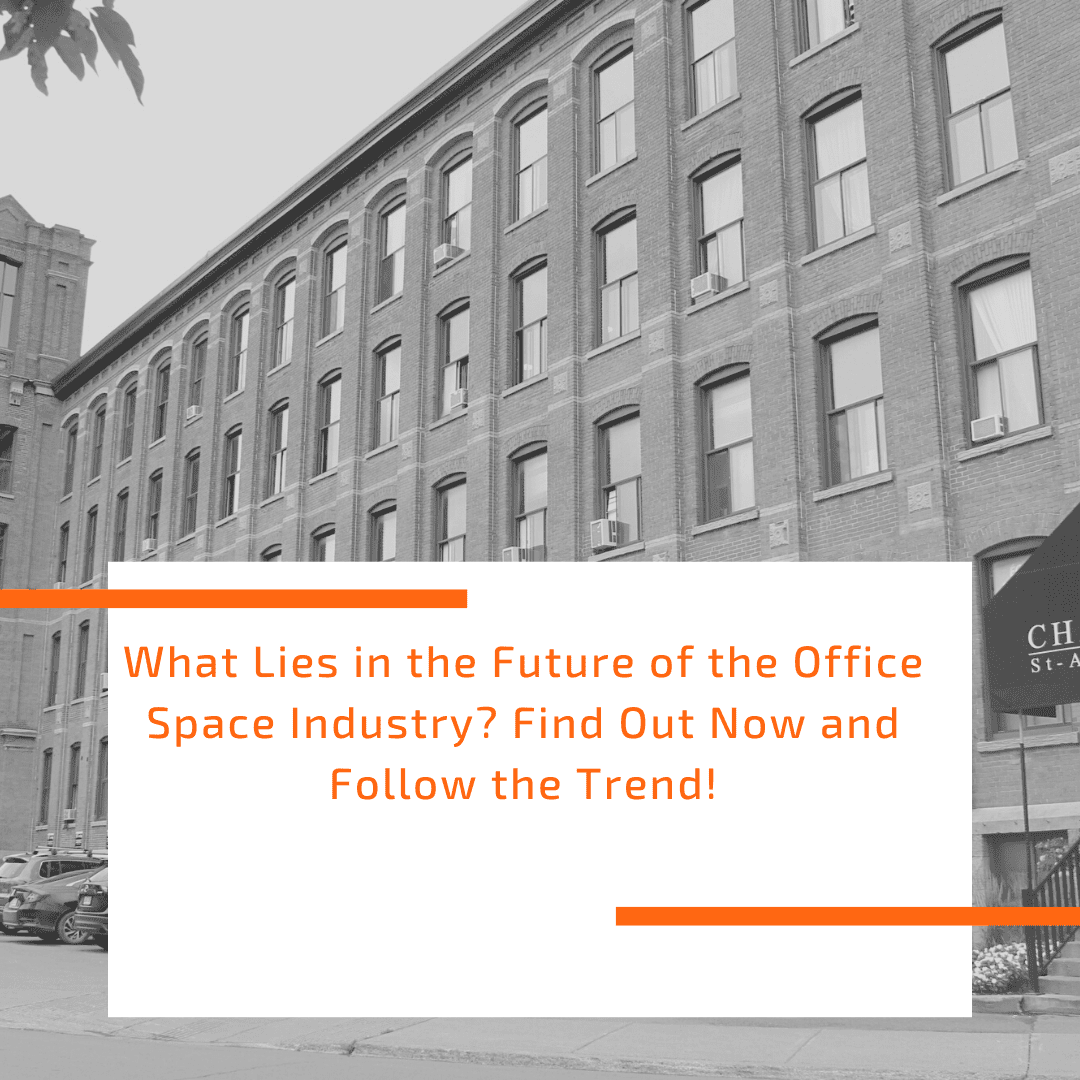 What lies in the future of the office space industry?